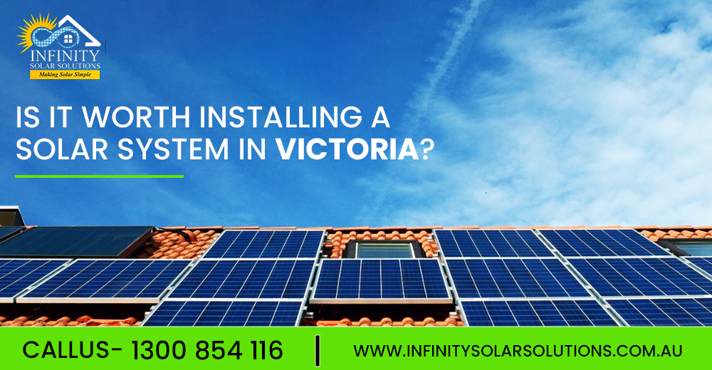 Is it Worth Installing a Solar System in Victoria?